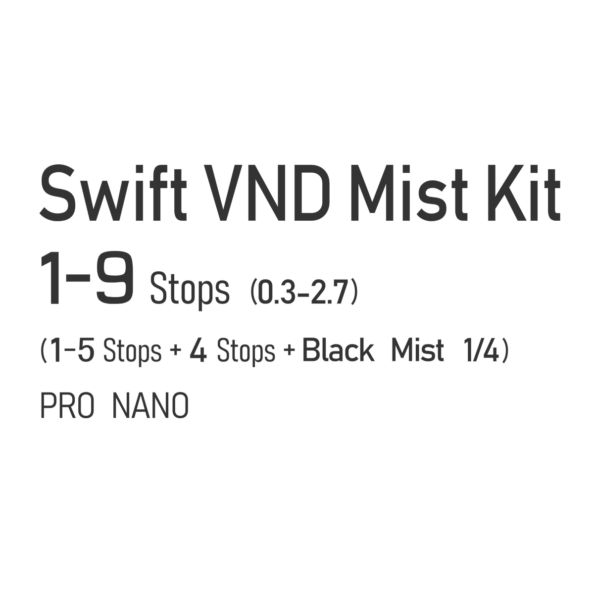 Nisi 67 mm Swift V-ND Mist Kit